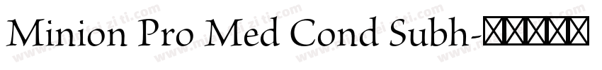 Minion Pro Med Cond Subh字体转换